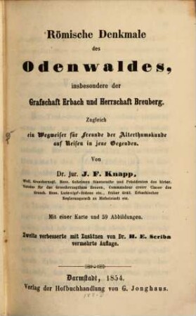 Römische Denkmale des Odenwaldes, insbesondere der Grafschaft Erbach u. Herrschaft Breuberg : Mit einer Karte u. 59 Abbildungen