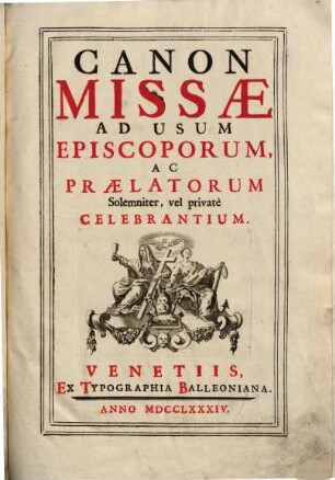 Canon Missae Ad Usum Episcoporum, Ac Praelatorum Solemniter, vel privatè Celebrantium