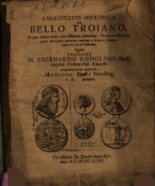 Exercitatio Historica De Bello Troiano : In qua contra omnes fere historicos ostenditur, Trojam in illo bello, quod decennale putatur, minime a Graecis flammis ruinisve fuisse deletam