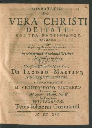 Disputatio De Vera Christi Deitate Contra Photinianos, Secunda : Quae Est prima ex collatione v. 5. Num. 21, &. v. 9. prior ad Corinth. 10.