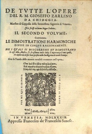De tutte l'opere del R. M. Gioseffo Zarlino da Chioggia ... il primo [-quarto] volume, 2. Il secondo volume