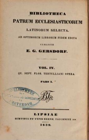Qu. Sept. Flor. Tertulliani Opera, 1. Libri apologetici