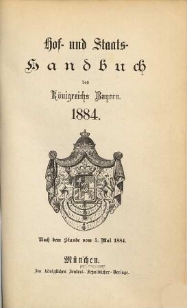 Hof- und Staatshandbuch des Königreichs Bayern. 1884