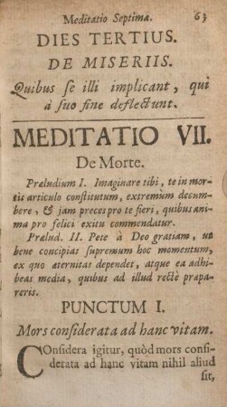 Dies tertius. De miseriis, quibus se illi implicant, qui à suo fine deflectunt.