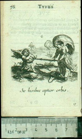 XVII. Sic lusibus aptior orbis.