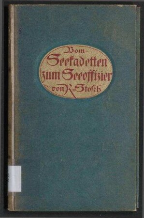 Vom Seekadetten zum Seeoffizier