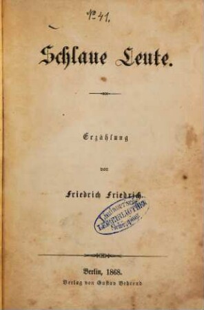 Schlaue Leute : Erzählung von Friedrich Friedrich