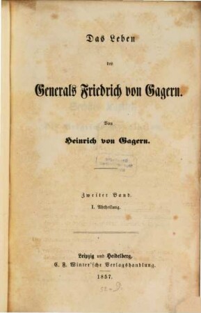 Das Leben des Generals Friedrich von Gagern. 2