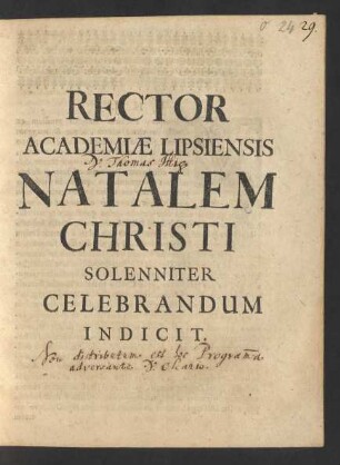 Rector Academiæ Lipsiensis Natalem Christi Solenniter Celebrandum Indicit : [P.P. Dominica IV. Advent. A. C. M DCC II.]