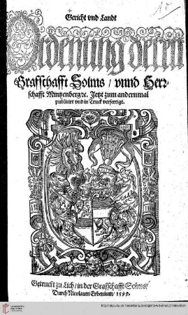Gericht vnd Landt Ordenung deren Graffschafft Solms, vnnd Herrschafft Mintzenberg, c.