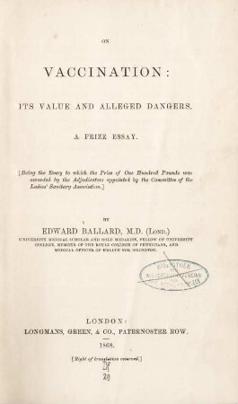 On vaccination : its value and alleged dangers ; a prize essay
