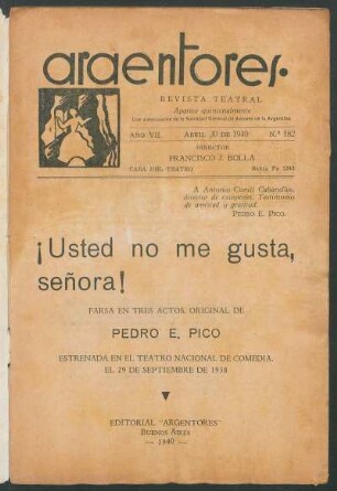 1940018200: ¡Usted no me gusta, señora! : farsa en tres actos