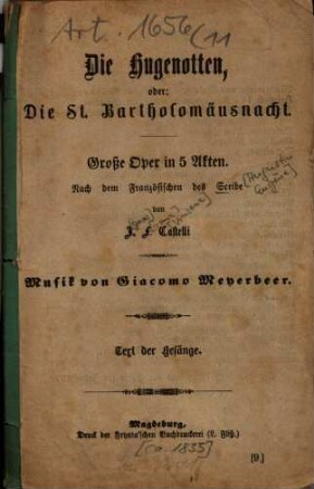 Die Hugenotten, : oder: die Bartholomäusnacht, große Oper in 5 Akten