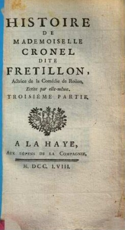 Histoire De Mademoiselle Cronel Dite Fretillon, Actrice de la Comédie de Roüen, 3