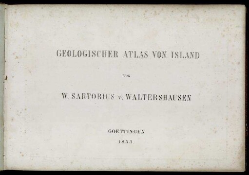 [Tafeln]: Geologischer Atlas Von Island. [Tafeln]