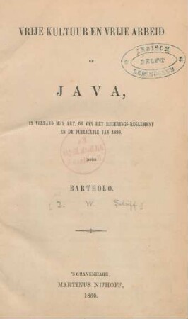 Vrije kultuur en vrije arbeid op Java, in verband met art. 56 van het regerings-reglement en de publicatie van 1838