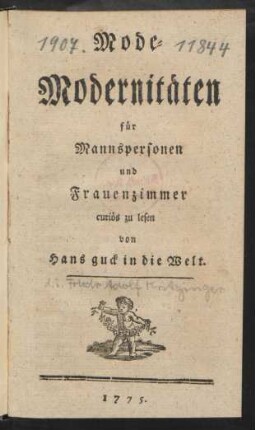 Mode-Modernitäten für Mannspersonen und Frauenzimmer : curiös zu lesen