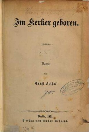 Im Kerker geboren : Novelle von Ernst Fritze