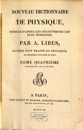 Nouveau dictionnaire de physique : rédigé d'après les découvertes les plus modernes, 4 : contenant les Planches