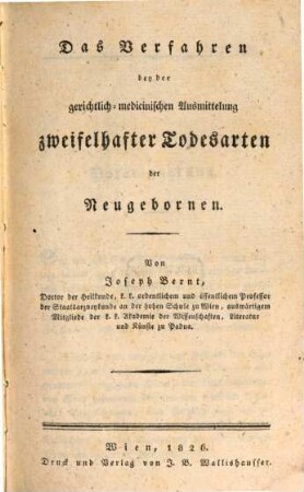 Das Verfahren bey der gerichtlich-medizinischen Ausmittelung zweifelhafter Todesarten der Neugebornen