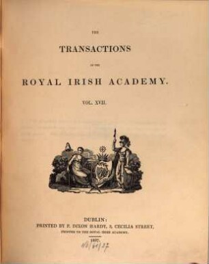 The Transactions of the Royal Irish Academy. 17. 1837