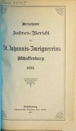 Jahresbericht des St. Johannis-Zweigvereins Aschaffenburg e.V. 13. 1893 (1894)