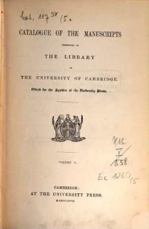 A catalogue of the manuscripts preserved in the Library of the University of Cambridge, 5