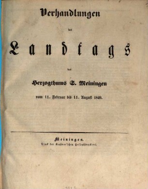 Verhandlungen des Landtags von Sachsen-Meiningen. Verhandlungen, 1849, 10. Febr. - 11. Aug. = Sitzungsprotokoll 1 - 67