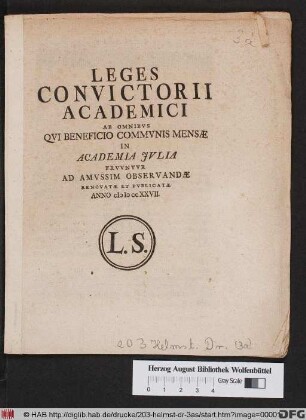 Leges Convictorii Academici Ab Omnibvs Qvi Beneficio Commvnis Mensæ In Academia Jvlia Frvvntvr Ad Amvssim Observandæ