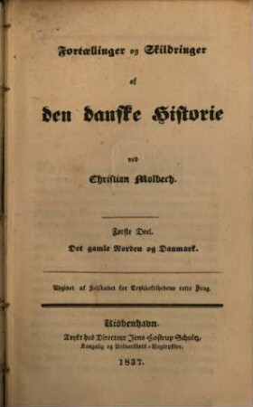 Fortällinger og Skildringer af den danske Historie, Deel 1,1. Det gamle Norden og Danmark