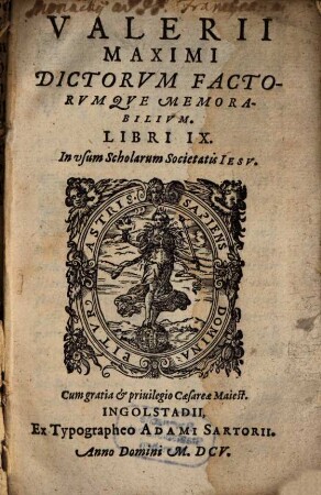 Valerii Maximi Dictorum Factorumque Memorabilium. Libri IX. : In usum Scholarum Societatis Jesu