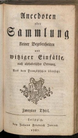 2: Anecdoten oder Sammlung kleiner Begebenheiten und witziger Einfälle. Zweyter Theil