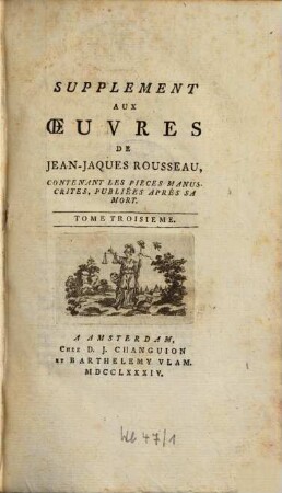 Oeuvres de Jaques Rousseau. 14. Tom. 3. - 1784. - XVI, 494 S.
