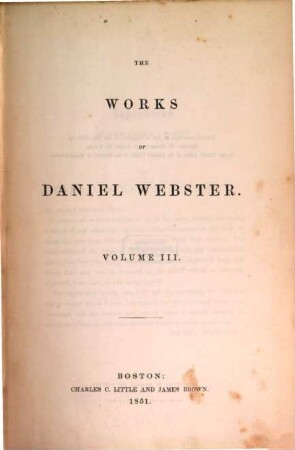The works of Daniel Webster. 3