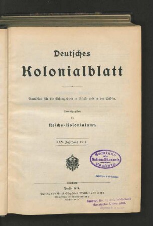 25.1914: Deutsches Kolonialblatt : Amtsbl. für d. Schutzgebiete in Afrika u. d. Südsee