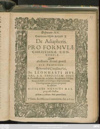 Disputatio XV. Continens diexodon Articuli X De Adiaphoris Pro Formula Christianae Concordiae