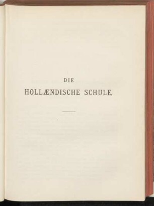Die hollaendische Schule.