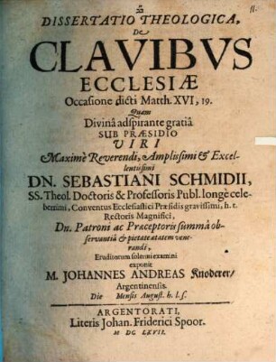 Dissertatio Theologica, De Clavibus Ecclesiae : Occasione dicti Matth. XVI,19.