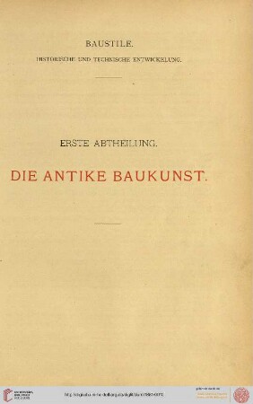 Erste Abtheilung: Die antike Baukunst