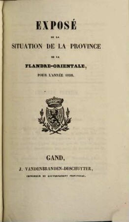 Exposé de la situation de la Province de la Flandre Orientale : pour l'année .... 1858