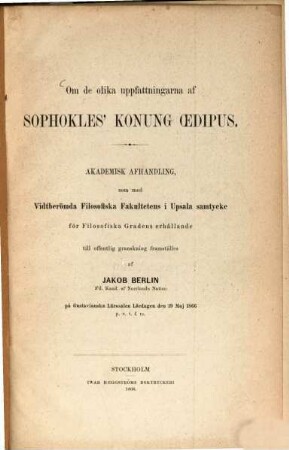 Om de olika uppfattningarna af Sophokles' Konung Ocdipus : Akademisk Afhandling