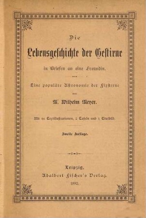 Die Lebensgeschichte der Gestirne in Briefen an einer Freundin : eine populäre Astronomie der Fixsterne