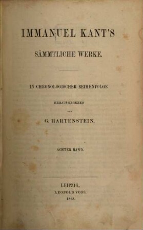 Immanuel Kant's sämmtliche Werke : in chronologischer Reihenfolge, 8