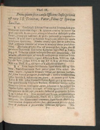 Thes. IX. Principium sive causa efficiens Inscriptionis est tota S. S. Trinitas, Pater, Filius & Spiritus Sanctus.