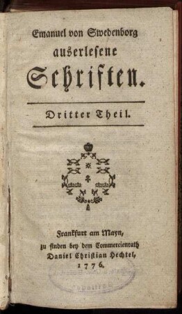 Th. 3: Emanuel von Swedenborg auserlesene Schriften. Th. 3