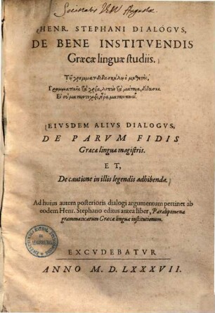 Henr. Stephani dialogus, de bene instituendis graecae linguae studiis ...