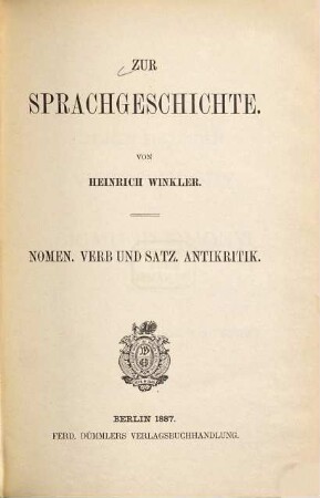 Zur Sprachgeschichte : Nomen. Verb und Satz. Antikritik