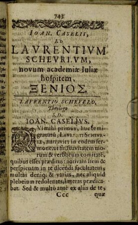 Ioan. Caselii, Ad Laurentium Scheurium, novum academiæ Iuliæ hospitem [...]