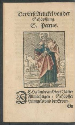 Der Erste Artickel. Von der Schöpffung. S. Petrus.