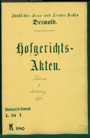 Kölner, Hans zu Steinheim gegen Christian Möllering, Konduktor zu Maspe - Schuldforderung